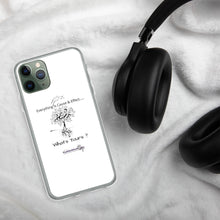 Load image into Gallery viewer, Everything is Cause & Effect What's Yours? iPhone Case