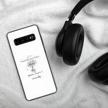 Load image into Gallery viewer, Everything is Cause & Effect What's Yours? Samsung Case