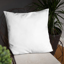 Load image into Gallery viewer, Everything is Cause &amp; Effect   What&#39;s Yours?  Basic Pillow
